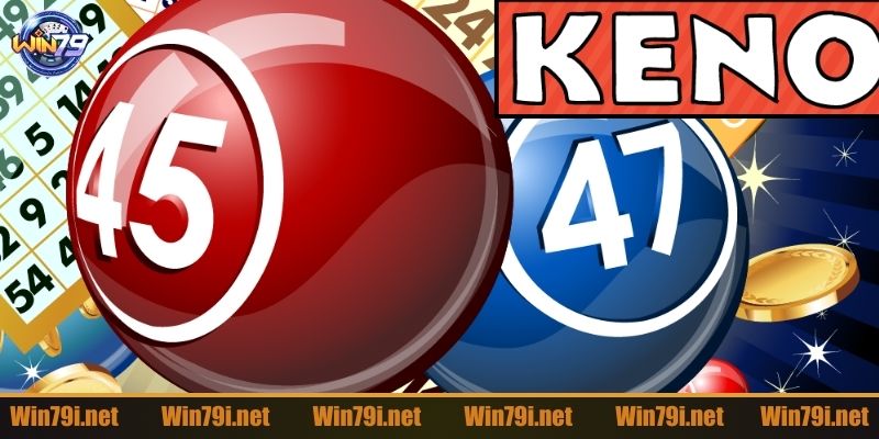 Kinh nghiệm đặt cược keno Win79 hay nhất năm 2024